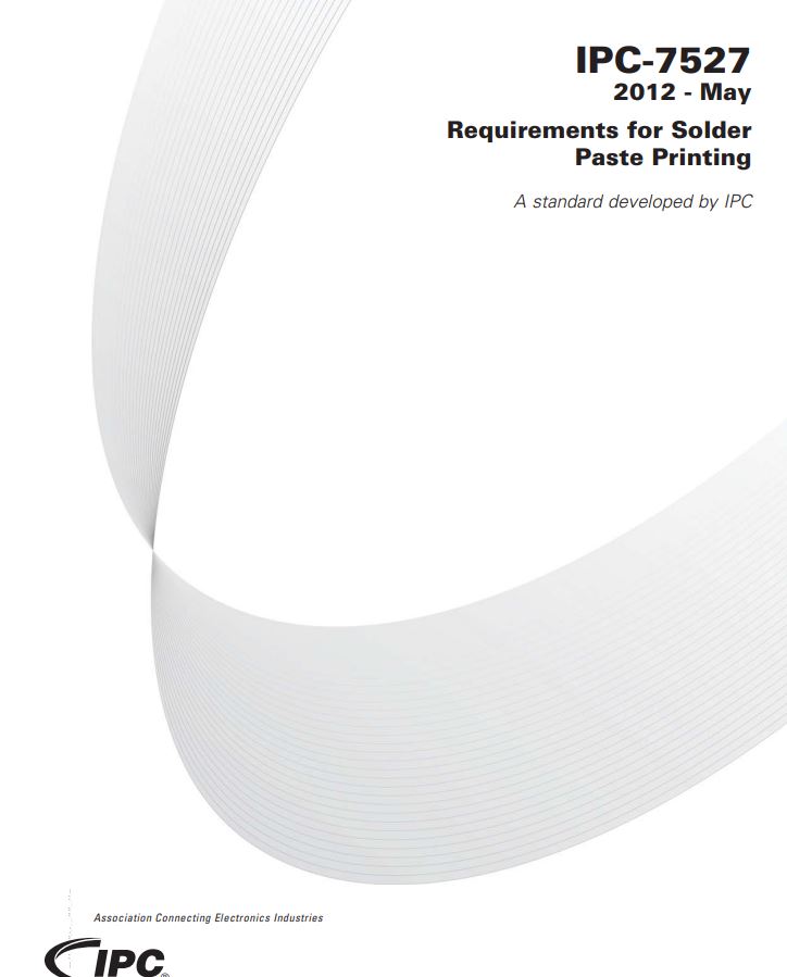 IPC7527-2012RequirementsforSolderPastePrinting.pdf